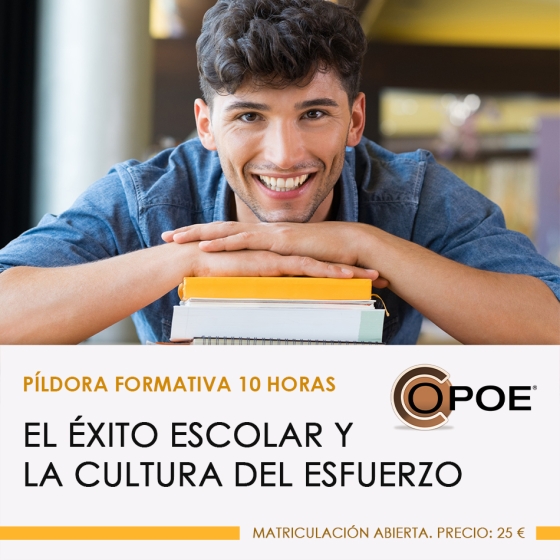 P&iacute;ldora formativa COPOE "El &eacute;xito escolar y la cultura del esfuerzo"
