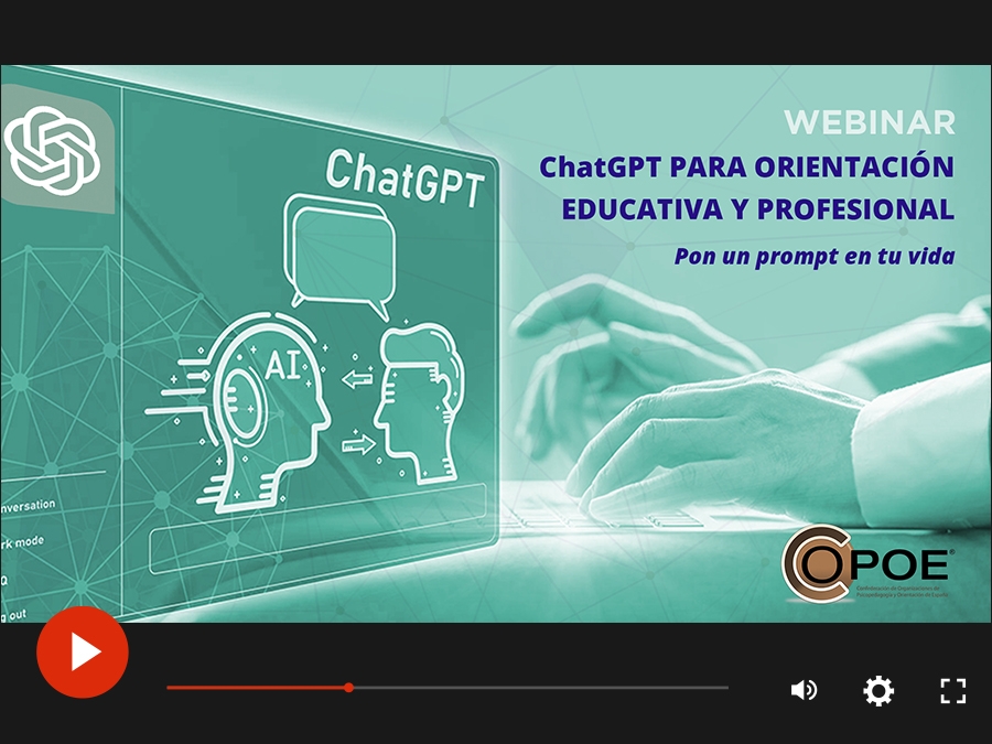 V&iacute;deo del webinar organizado por COPOE "ChatGPT para orientaci&oacute;n educativa y profesional: pon un prompt en tu vida"