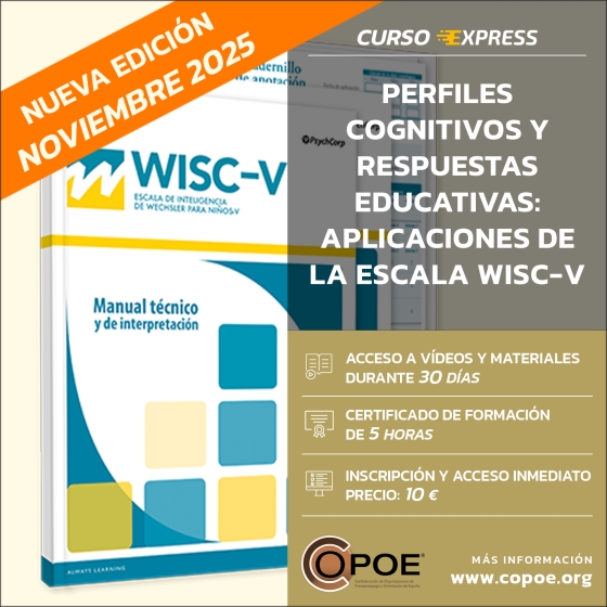 Nueva edici&oacute;n del curso "Perfiles Cognitivos y Respuestas Educativas: Aplicaciones de la Escala WISC-V"