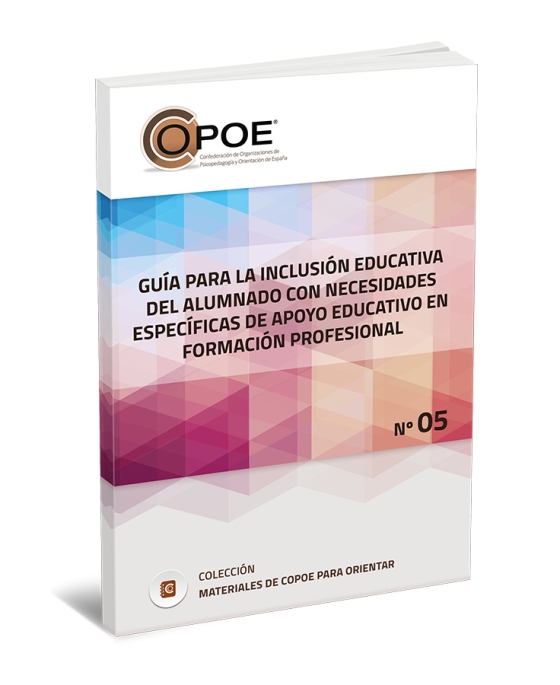 Nuevo n&uacute;mero de la colecci&oacute;n "Materiales de COPOE para Orientar": Gu&iacute;a para la inclusi&oacute;n educativa del alumnado con Necesidades Espec&iacute;ficas de Apoyo Educativo en FP