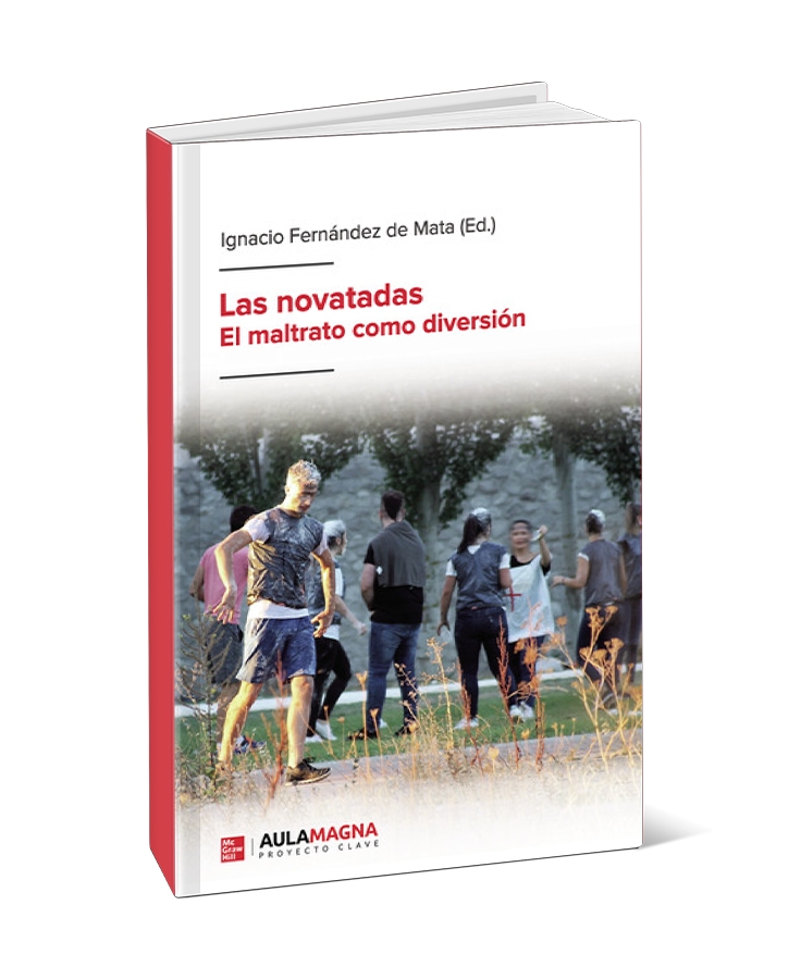 Las novatadas. El maltrato como diversi&oacute;n