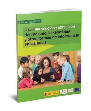 Manual de Apoyo para la Prevenci&oacute;n y Detecci&oacute;n del racismo, la xenofobia y otras formas de intolerancia