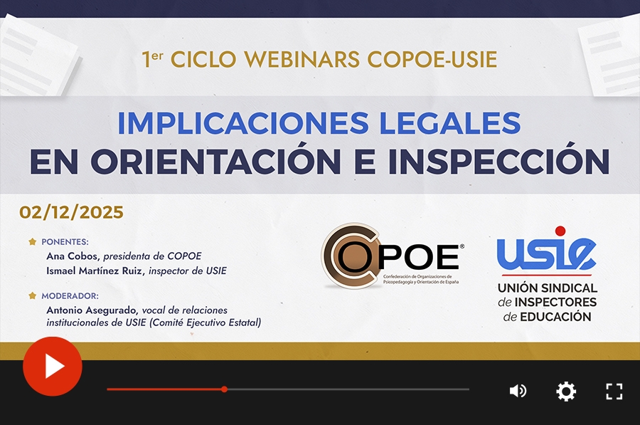 Vídeo del webinar COPOE-USIE "Implicaciones legales en Orientación e Inspección"